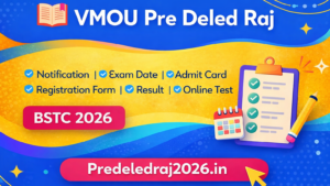 Predeledraj2026.com | Rajasthan BSTC 2026 Exam | VMOU Pre Deled 2026